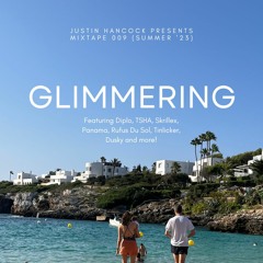 Mixtape 009 - Glimmering (a Bonus Summer '23 Mix - Deep House, Techno, Garage, Electronica & More)
