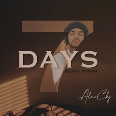 AlexCkj - 7 Days (Remix Kompa)