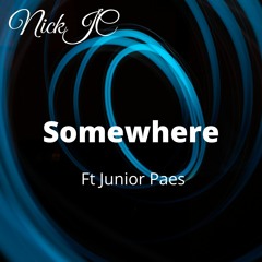 NickJC Somewhere Ft Junior Paes
