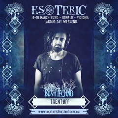 Trentøff At Esoteric Festival 2020 - Bush Techno Stage - Sunday Sunrise 7 - 8am