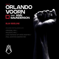 Orlando Voorn Feat Ann Saunderson - BLM Sideline (Majestic Mix)