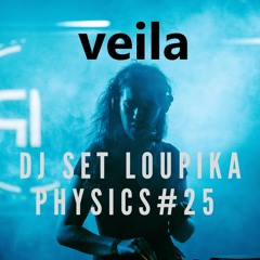 DJ Set Loupika - PHYSICS #25 - 05/10/2024