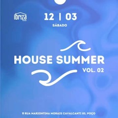 HOUSE SUMMER VOL. 2 @IBRIZA HOUSE - 12.03.2022