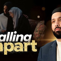 Why Is Everything Falling Apart? | Why Me? EP. 20 | Dr. Omar Suleiman | A Ramadan Series on Qadar