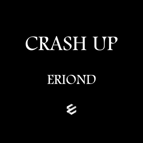 CRASH UP  -  ERIOND