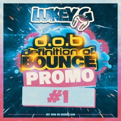 Lukey G - DOB Promo #1
