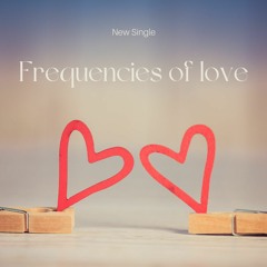 Frequencies of love (Feat Aqeelion) Prod. Dave Audinary