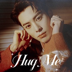 Hug Me (221112《你好，星期六》王鹤棣个人舞台) - 王鹤棣Dylan Wang