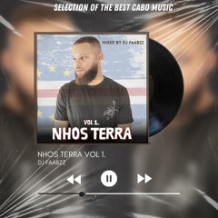 Nhos Terra Vol. 1  By DJ FAABZZ