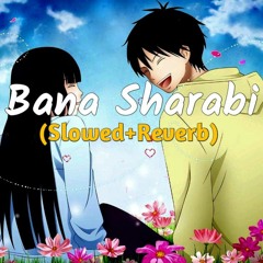Bana Sharabi(slowed+reverb)