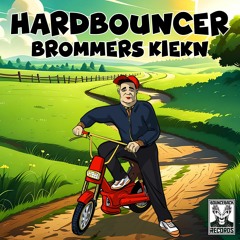 Hardbouncer - Brommers Kiekn (Radio Edit)