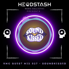 HMC GUEST MIX 027 - soundkissed