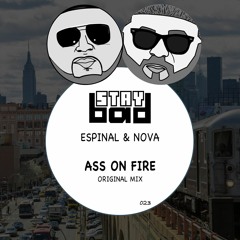 Espinal & Nova - Ass On Fire [Staybad] [MI4L.com]