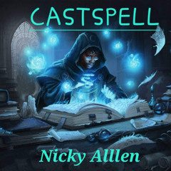 CASTSPELL (Nicky Allen)