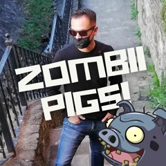 Zombii Pigs! - DJ SET 006 2022