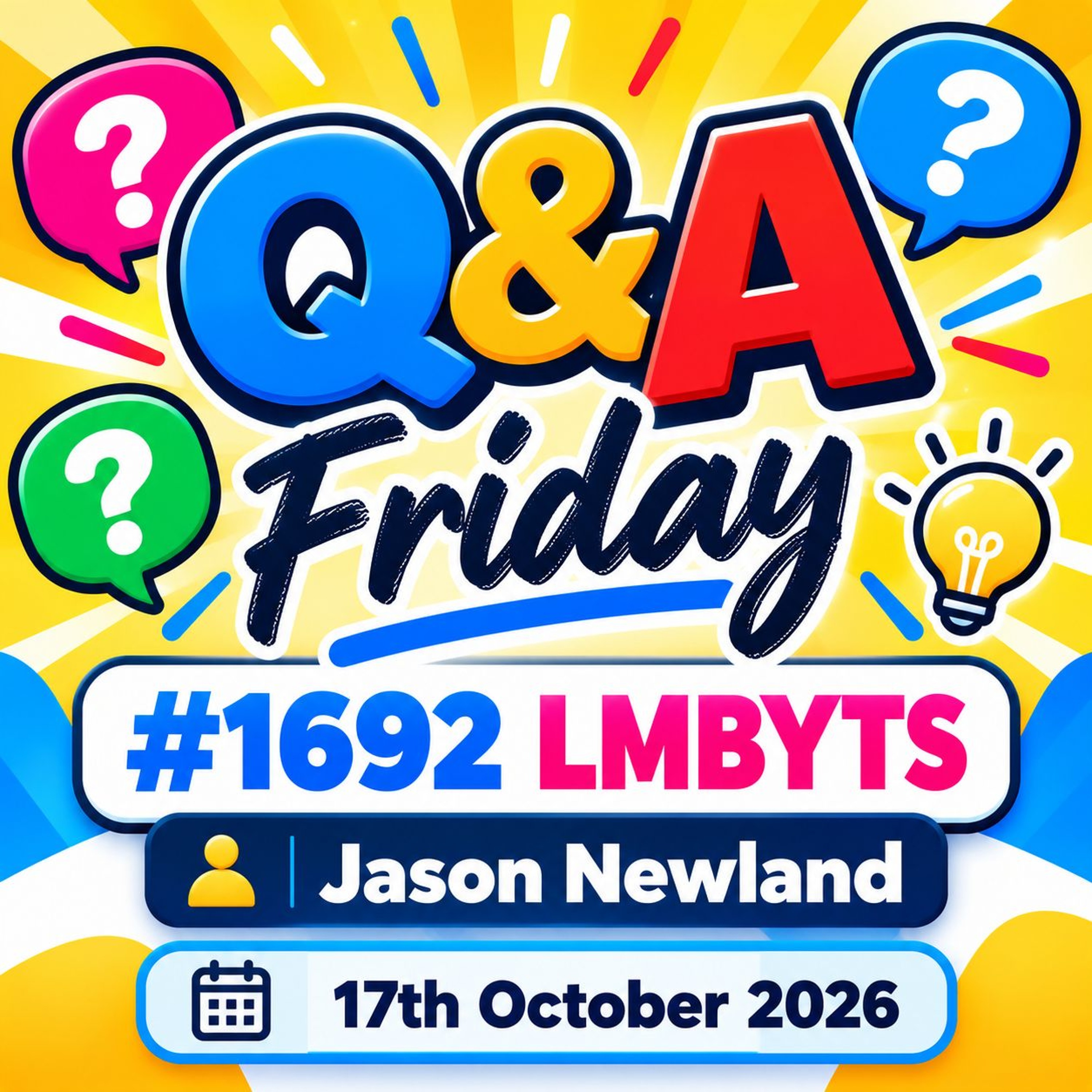 (Overnight Voice) Q&A Friday | #1692 LMBYTS | Jason Newland | 17th October 2026 episode artwork