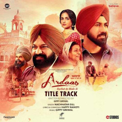 Ardaas Sarbat De Bhale Di | Nachattar Gill