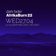 Afrika Burn 22 Wednesday 11 - 1 @ Loki the Rhino