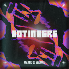 Nelly - Hot in Here (Ovano X Valune Remix)(Free Download)