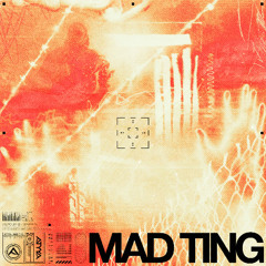 MAD TING [FREE DL]