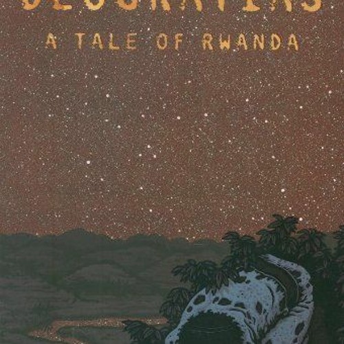 (PDF) Download Deogratias, A Tale of Rwanda BY : Jean-Philippe Stassen
