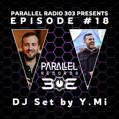 Y.mi - Why me | Parallel Radio 303 Episode #18