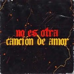 No Es Otra Canción De Amor - Uve Sad Slowed  Reverb