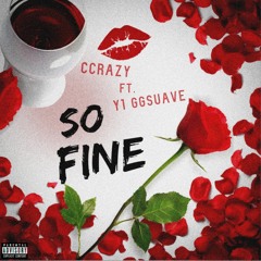 CCrazy - So Fine Ft. GGSuave