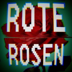 ~Rote Rosen~ [Tekkmix]