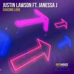Justin Lawson ft. Janessa J - Chasing Love (Extended Mix) [OUT NOW - Links in Description]