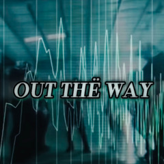 RAU - Out thë way (FREE DL)
