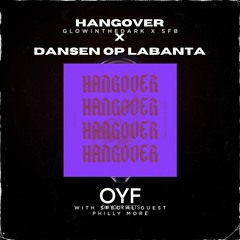Hangover (ZIGGY & Replay M Remix) x Dansen Op Labanta (Taio Cruz x GLOWINTHEDARK & SFB) | OYF Mashup