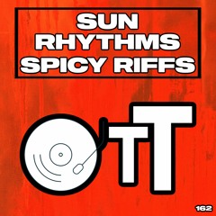 PREMIERE: Sun Rhythms- Spicy Riffs