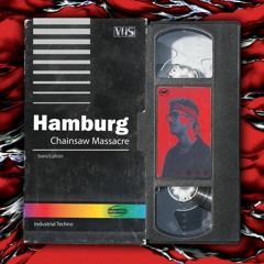 Hamburg Chainsaw Massacre