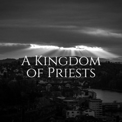 A Kingdom of Priests
