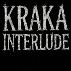 kraka interlude