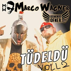 Marco - Wagner - Feat - Dominik - Ofner - Tudeldu Creatical Mach Up Voll 2