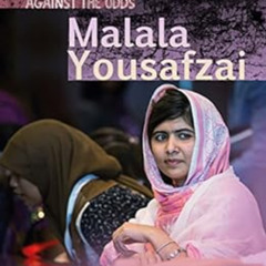 [ACCESS] EBOOK 📁 Malala Yousafzai (Against the Odds Biographies) by Claire Throp KIN