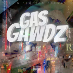 King Nell$ - GasGawdz