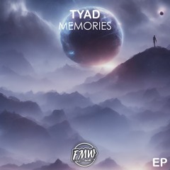 Tyad - Coming Down [Memories EP]
