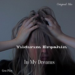 Yıldırım Erşahin - In My Dreams