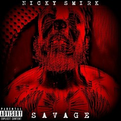 Savage - Nicky Smirk