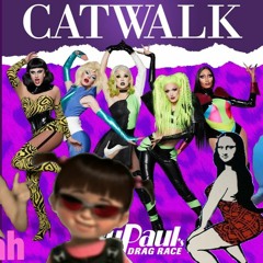 Catwalk by Rupaul but I Made It a Thousand Times Better (Funk Remix)