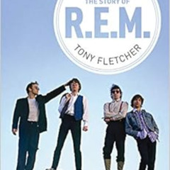 [VIEW] EBOOK 🖍️ Perfect Circle: The Story of R.E.M by Tony Fletcher [EPUB KINDLE PDF