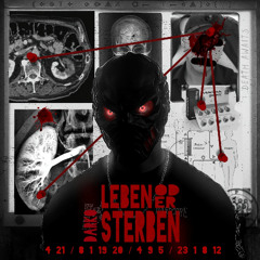 LEBEN ODER STERBEN
