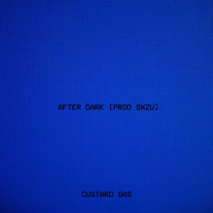 After Dark [Prod. Sxzu]