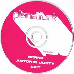 Planet Funk - Chase The Sun (Nerko & Antonin Justy Edit)