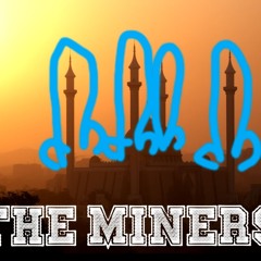 The Miners - Uchodźcy