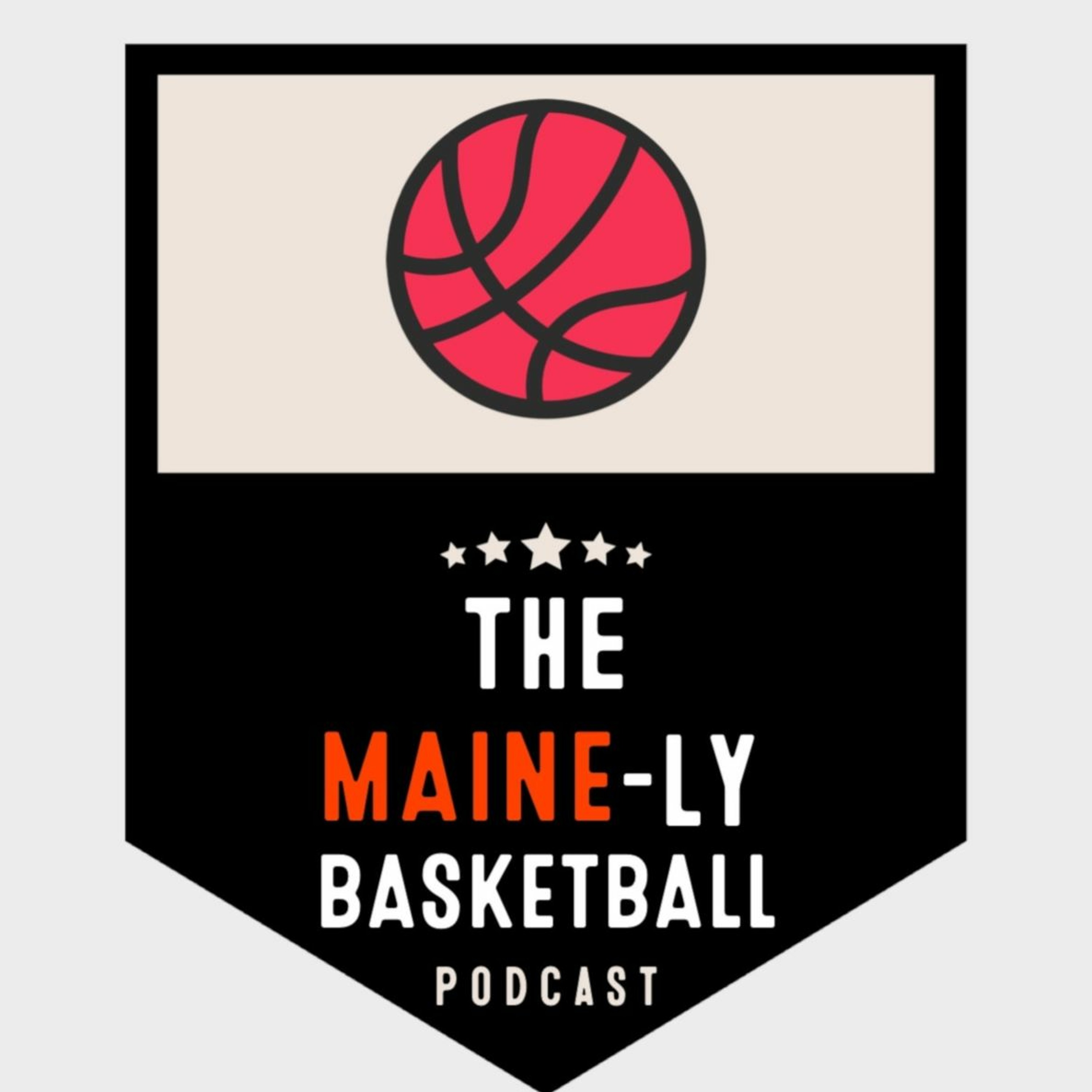 The Maine-Ly Basketball Podcast