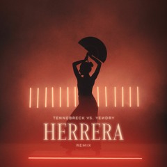 Tennebreck Vs. YEИDRY - Herrera (Remix) [Extended]